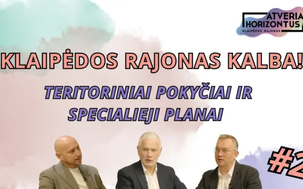 Nauja tinklalaidė apie Klaipėdos rajoną: šie teritoriniai pokyčiai ir planai palies kiekvieną