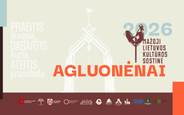 Istorinis momentas Agluonėnuose: prasideda mažosios kultūros sostinės metai