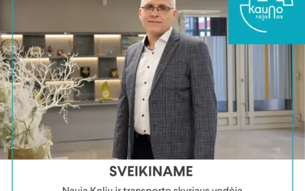 Ilgametė patirtis grįžta su nauja atsakomybe: svarbus paskyrimas Kauno rajono savivaldybėje
