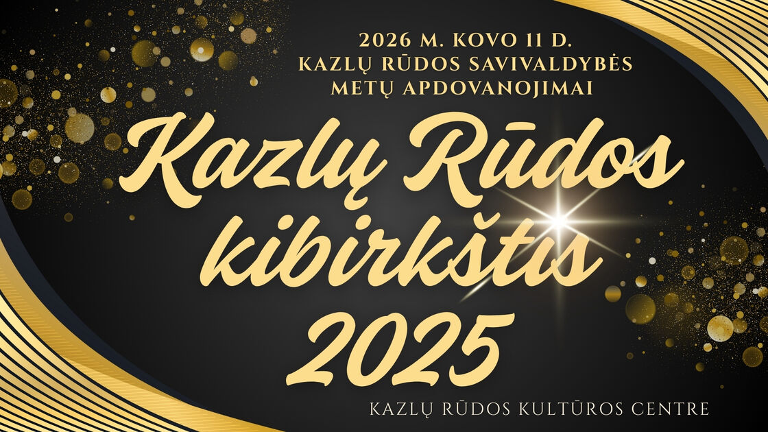 Istorinė diena, ypatingas apdovanojimas: kas taps Kazlų Rūdos 2025 metų kibirkštimi?