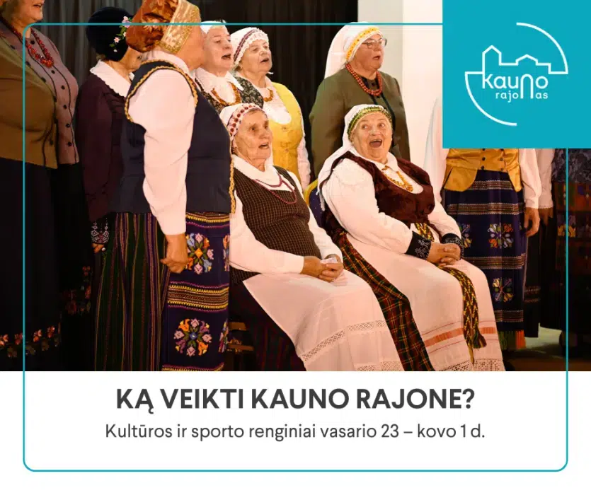 Kauno rajonas kviečia vasario 23-28 praleisti turiningai: kultūra, knygų pristatymai ir svarbios sporto dvikovos