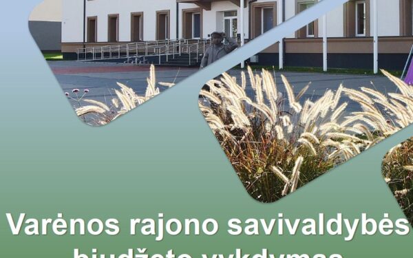 Varėnos savivaldybės biudžeto ataskaita: pajamos surinktos 100 proc., kur išleista 10,3 mln. eurų?