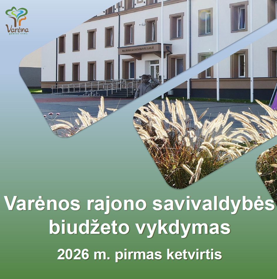 Varėnos savivaldybės biudžeto ataskaita: pajamos surinktos 100 proc., kur išleista 10,3 mln. eurų?
