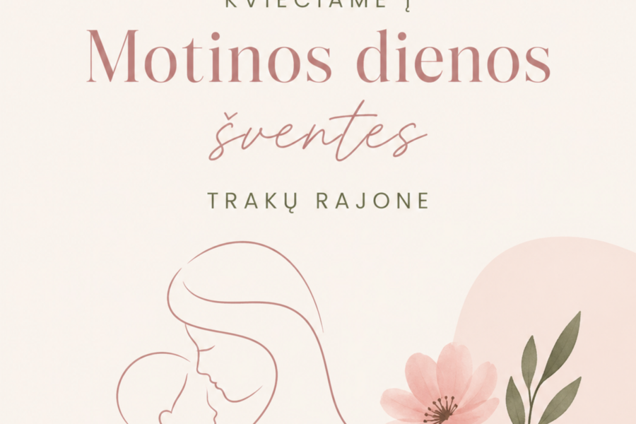 Motinos dienai ruošiama ypatinga programa: koncertai, edukacijos ir renginiai visame rajone