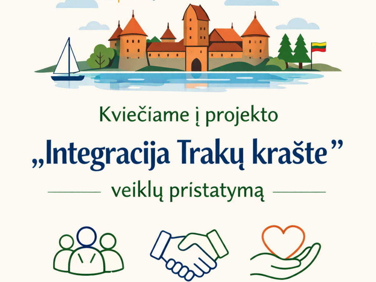 Trakuose pristatys integracijos planą: dalyviams atsivers naujos galimybės