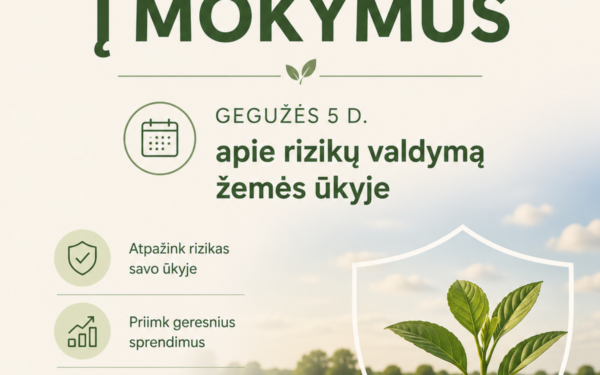 Nemokami mokymai ūkininkams: kaip išvengti nuostolių ir pasiruošti netikėtiems pokyčiams