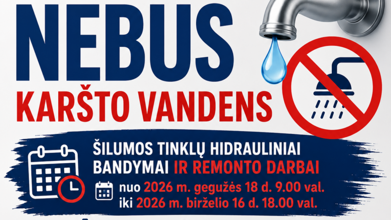 Gyventojams teks ruoštis nepatogumams: mėnesiui suplanuoti karšto vandens atjungimai
