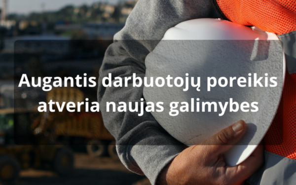 Darbo rinkoje ryškėja didelis darbuotojų poreikis: daugiau galimybių atsiranda ir Trakuose
