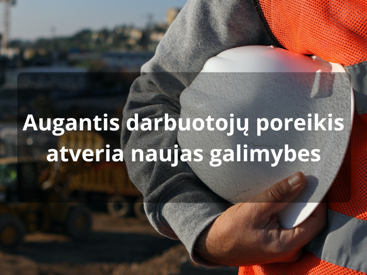 Darbo rinkoje ryškėja didelis darbuotojų poreikis: daugiau galimybių atsiranda ir Trakuose