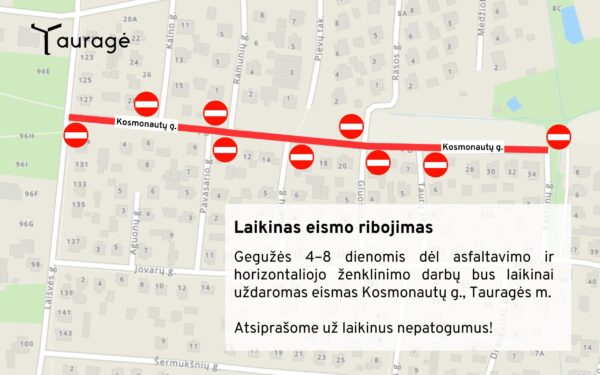 Tauragėje uždaroma svarbi gatvė: vairuotojai perspėjami, teks keisti maršrutus